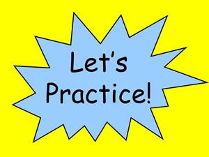 Let's Practice 